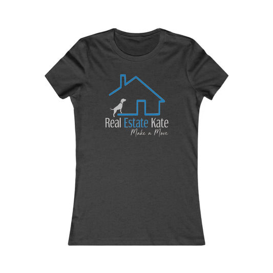 Custom Order Real Estate Kate Grey  Women's Favorite Tee