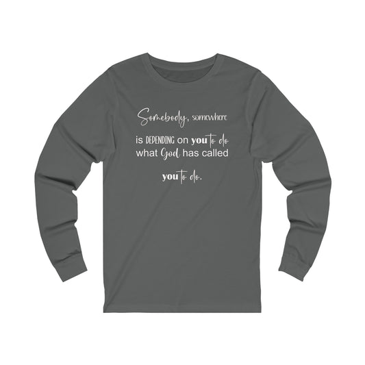 Somebody, somewhere Unisex Jersey Long Sleeve Tee
