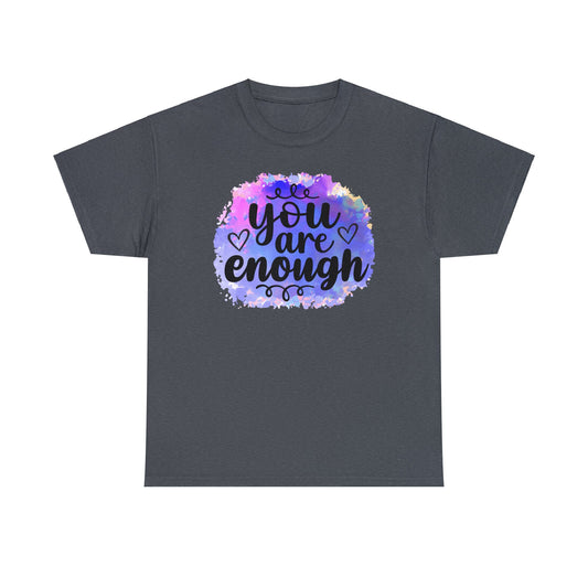 You are enough Unisex Heavy Cotton Tee