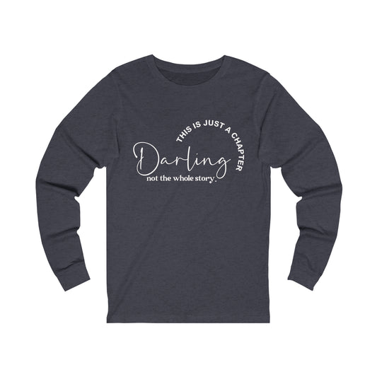 Darling Style 1 Unisex Jersey Long Sleeve Tee