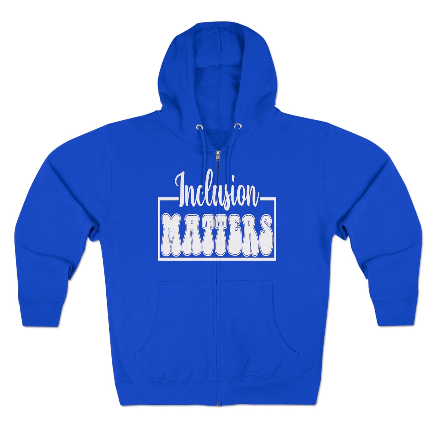 Inclusion Matters  Unisex Premium Full Zip Hoodie