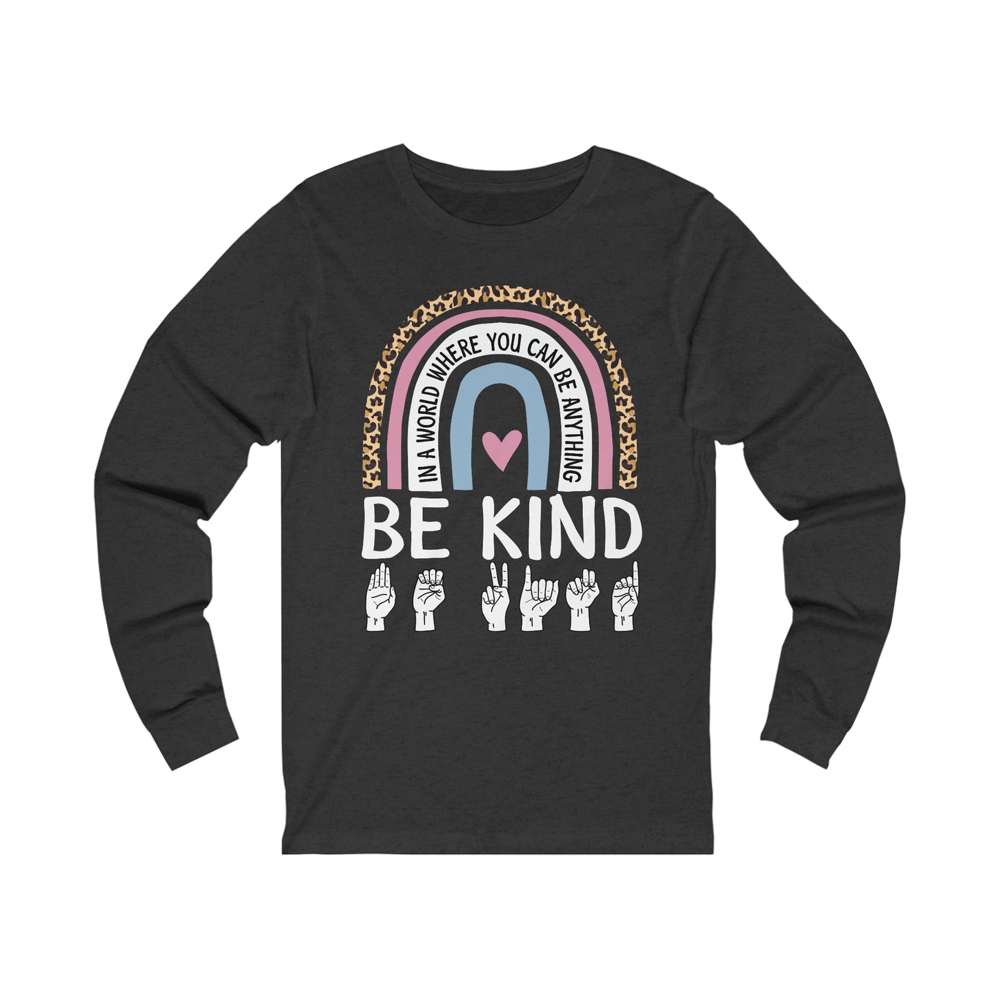 Be Kind Unisex Jersey Long Sleeve Tee