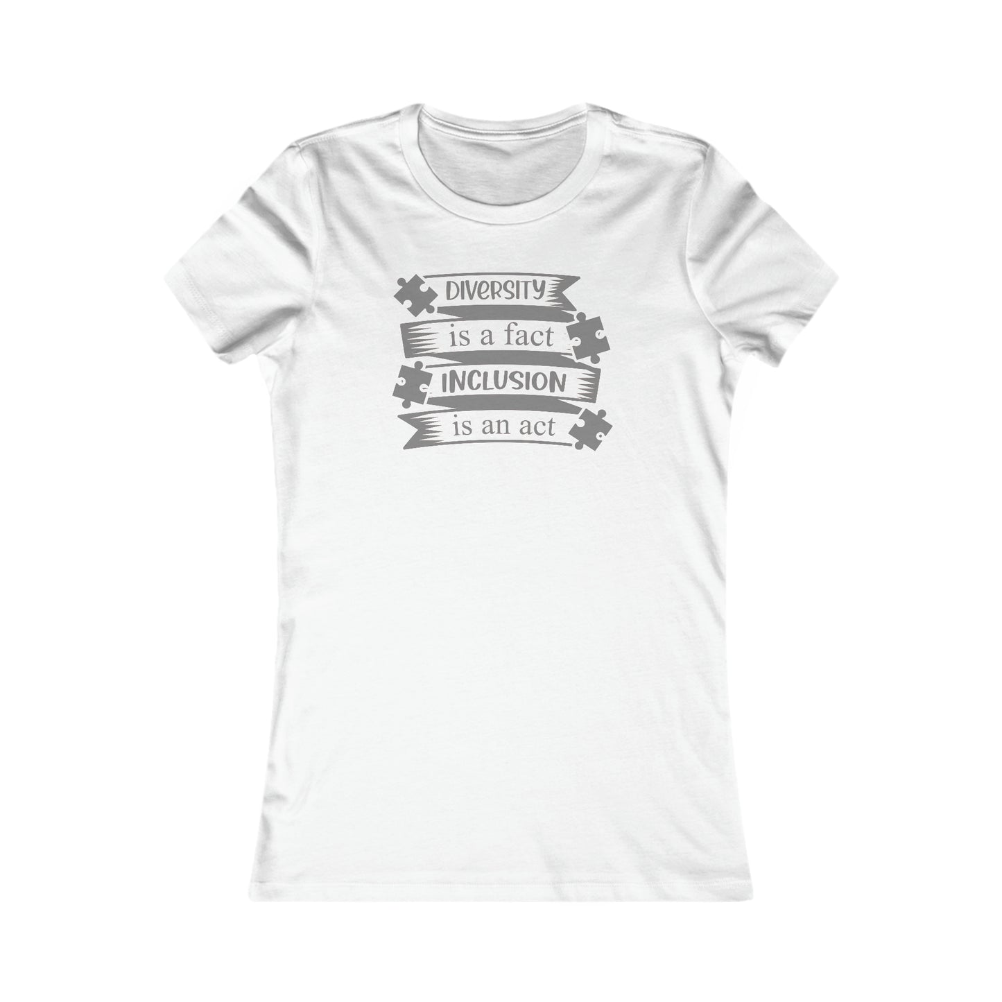 Inclusion Act Women's Favorite Tee