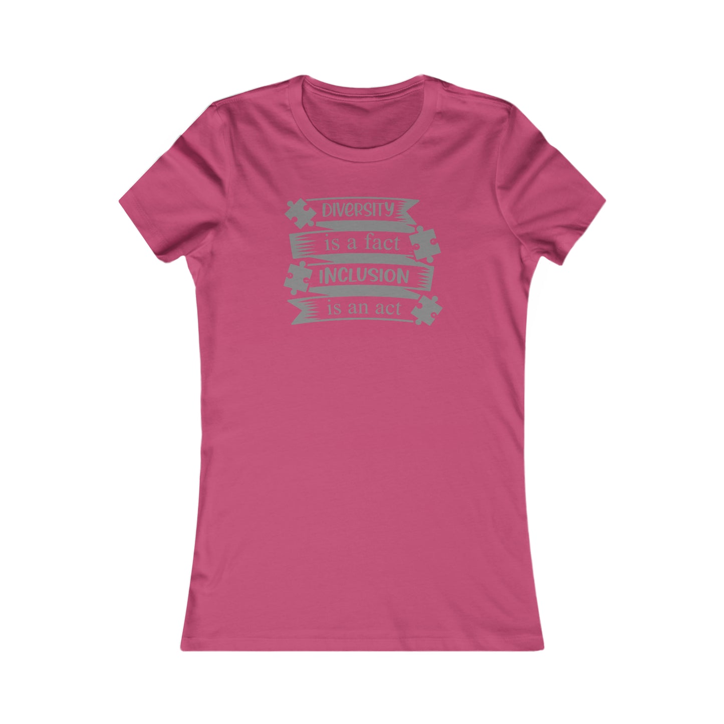 Inclusion Act Women's Favorite Tee