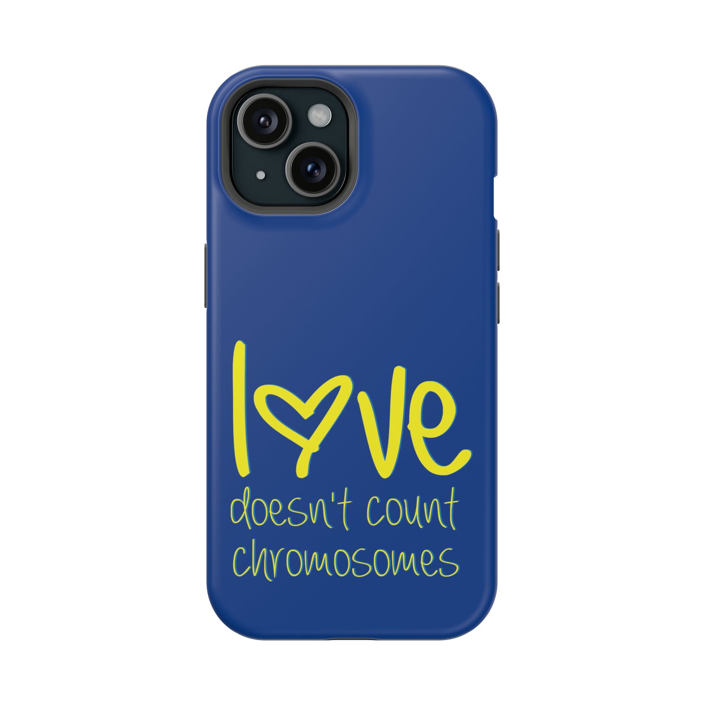 Love doesn't count chromosomes  MagSafe Tough Cases