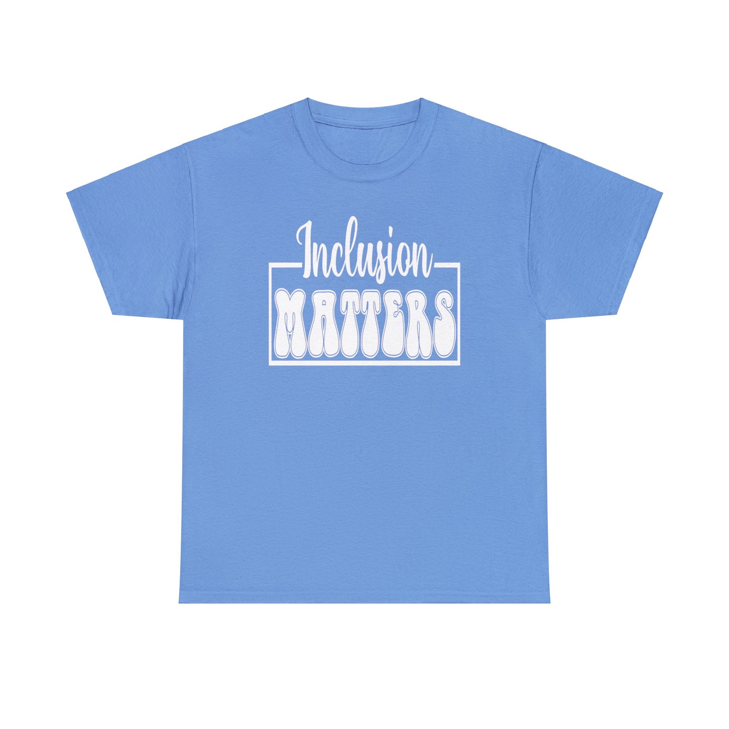 Inclusion Matters Unisex Heavy Cotton Tee