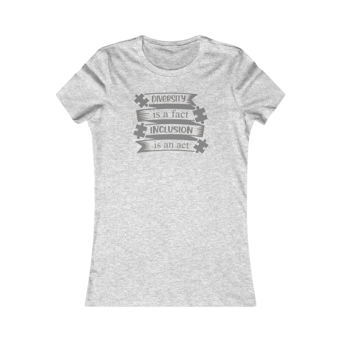 Inclusion Act Women's Favorite Tee