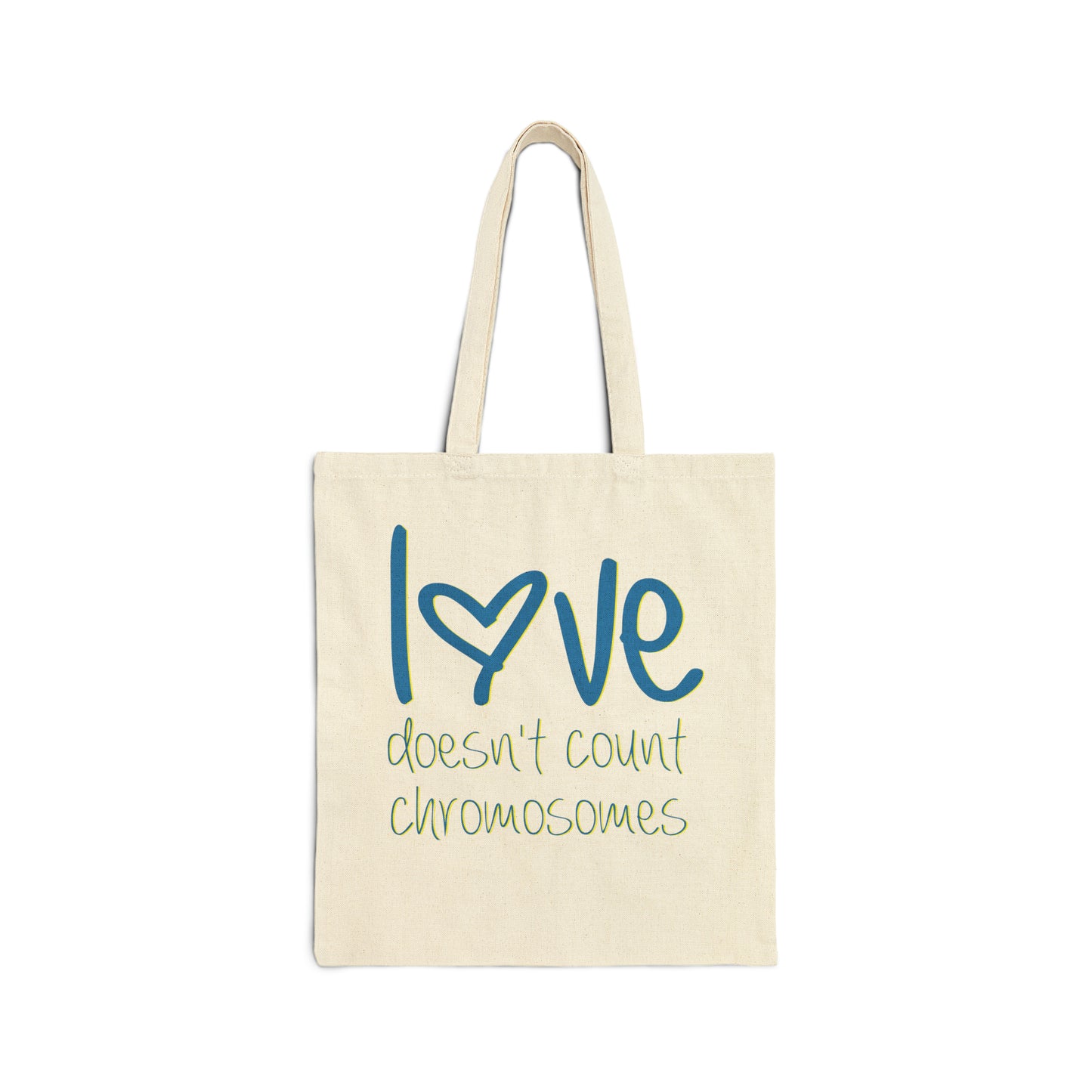 Love doesn't count chromosomes Cotton Canvas Tote Bag