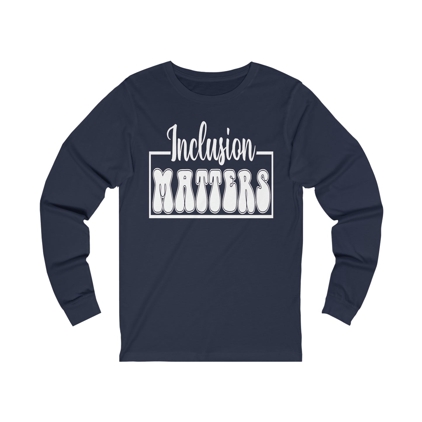 Inclusion Matters Unisex Jersey Long Sleeve Tee