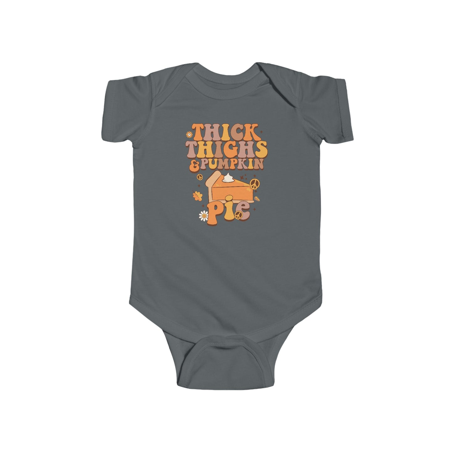 Thick thighs & Pumpkin Pies Infant Fine Jersey Bodysuit