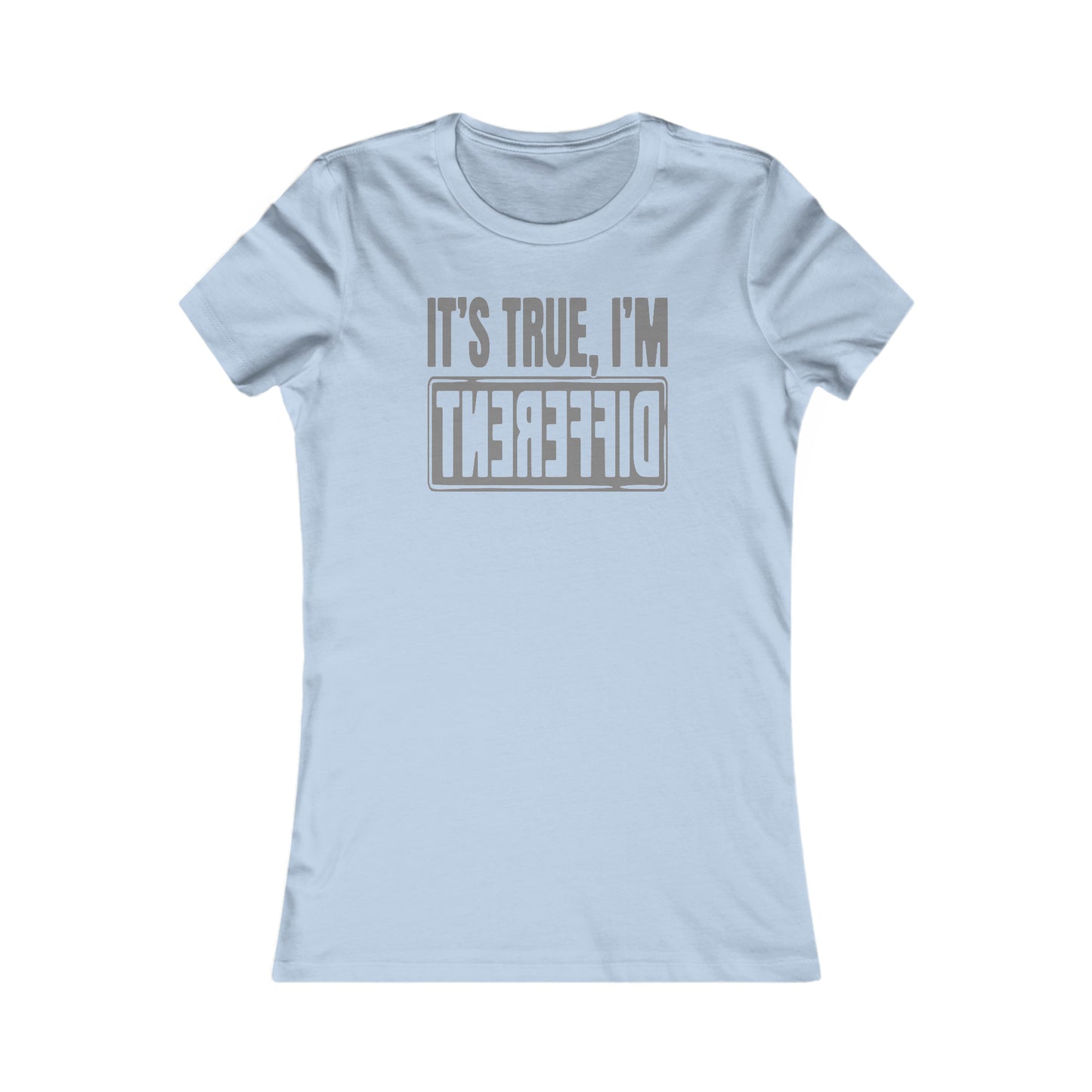 Different Women's Favorite Tee