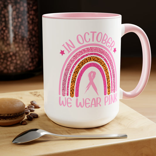 In October we wear Pink Two-Tone Coffee Mugs, 15oz