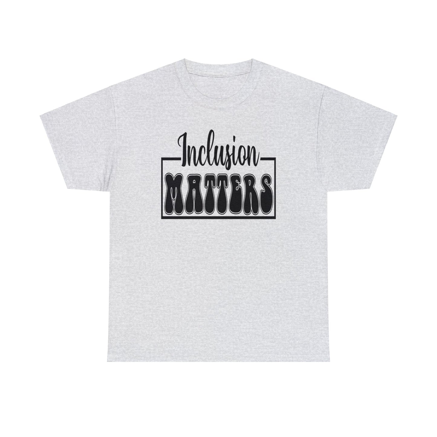 Inclusion Matters Unisex Heavy Cotton Tee