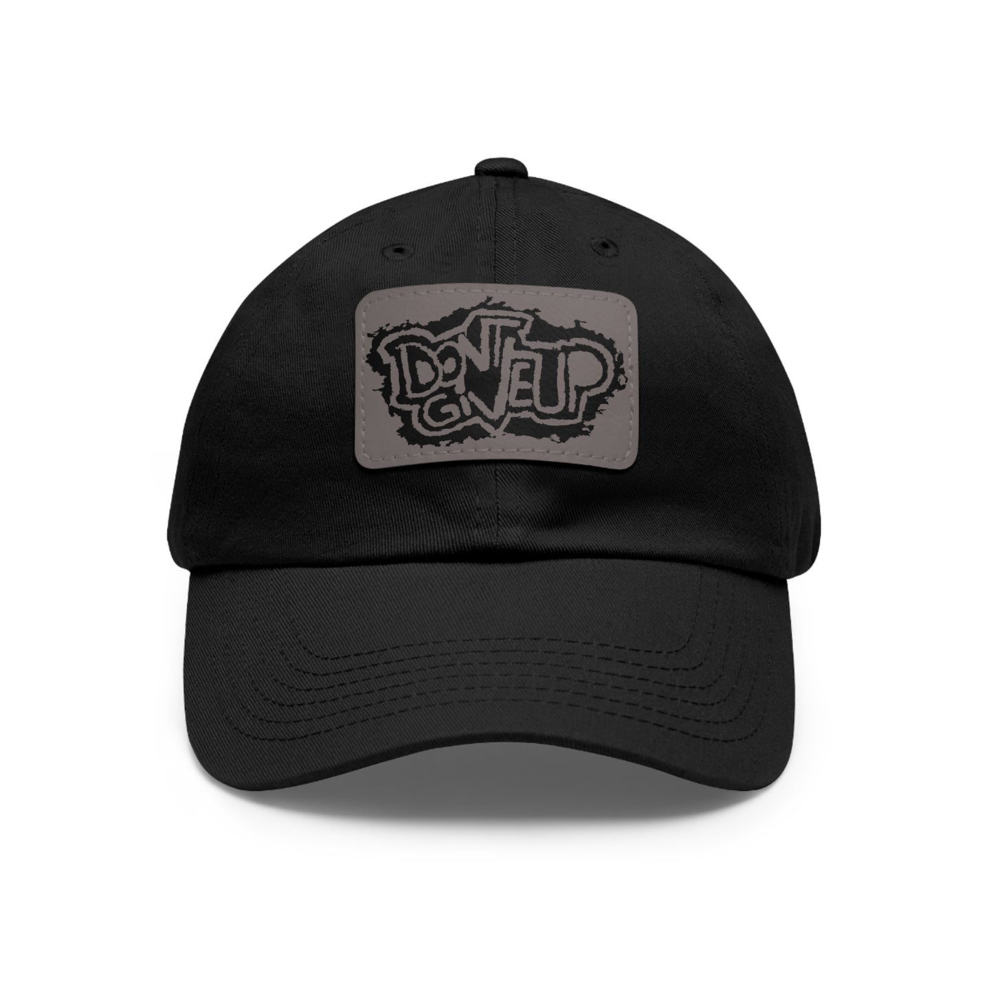 Don't Give Up Dad Hat with Leather Patch (Rectangle)