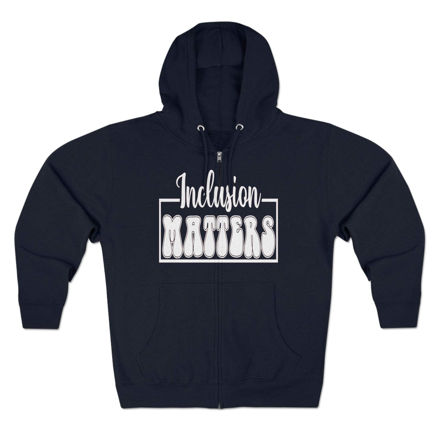 Inclusion Matters  Unisex Premium Full Zip Hoodie