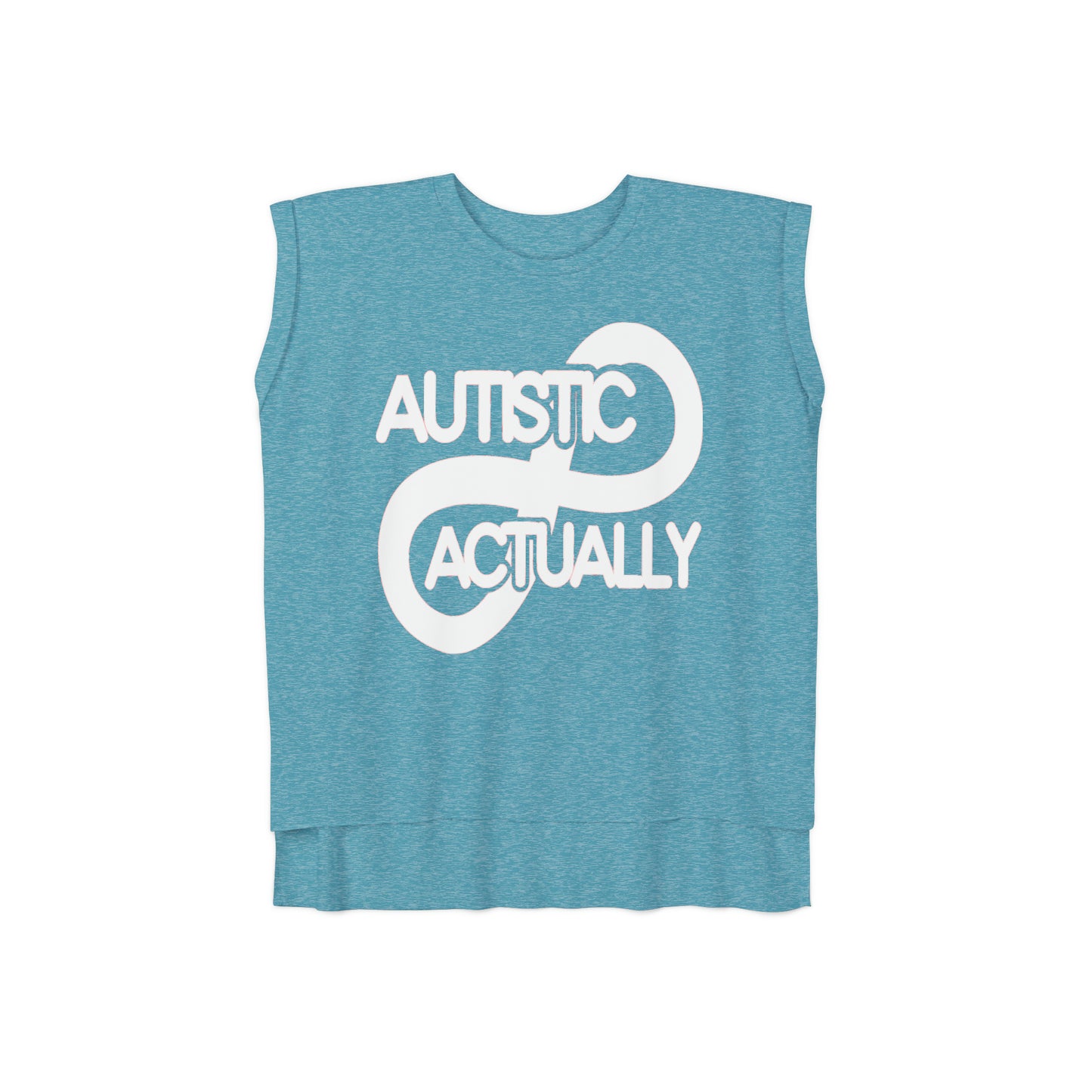 Actually Autistic Women’s Flowy Rolled Cuffs Muscle Tee