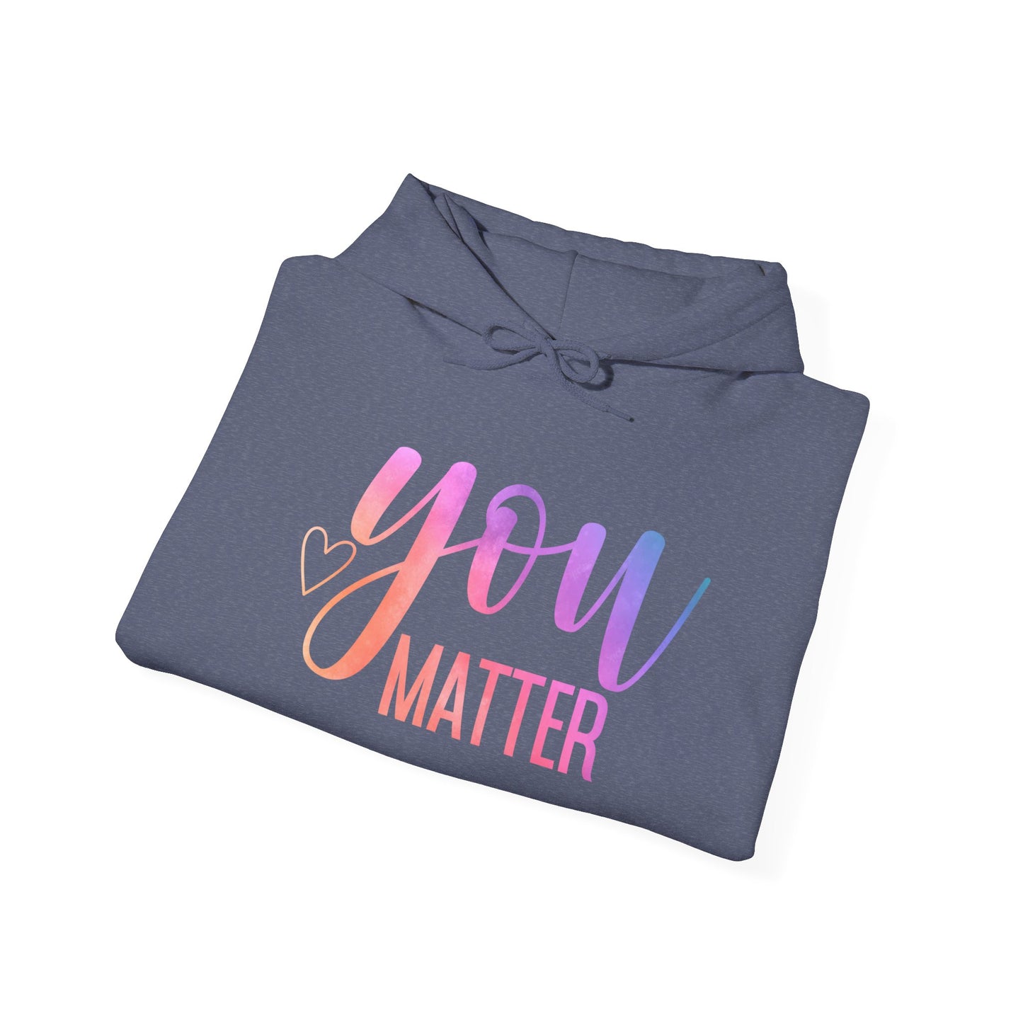 You Matter Unisex Heavy Blend™ Hooded Sweatshirt