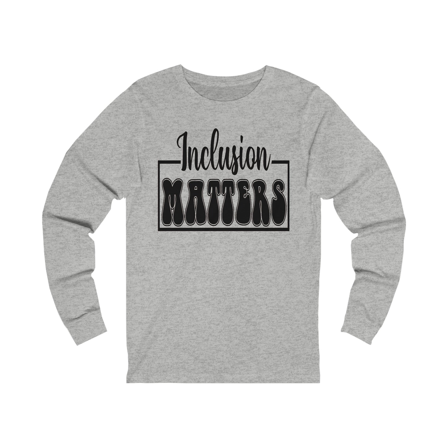 Inclusion Matters Unisex Jersey Long Sleeve Tee