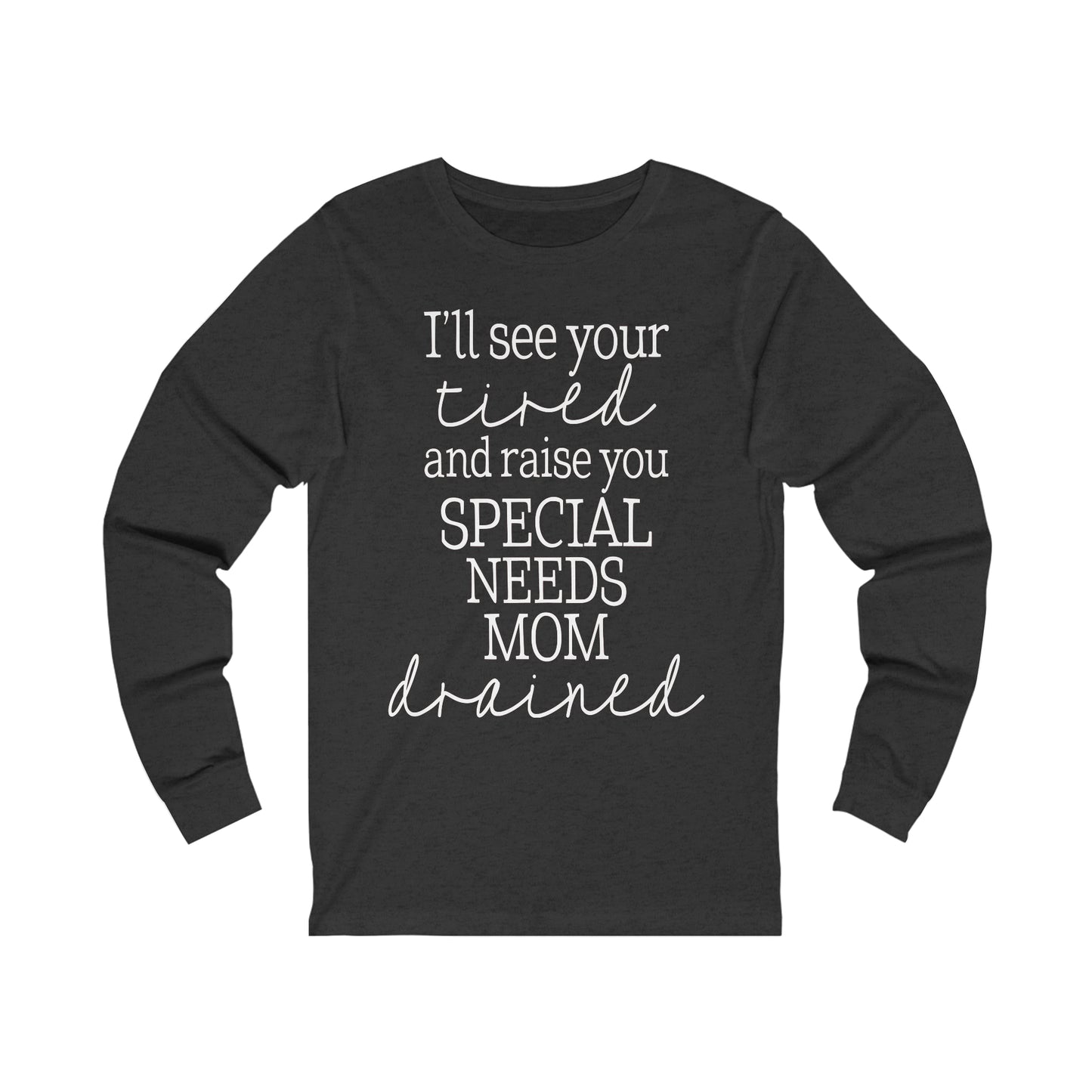 Special Needs Unisex Jersey Long Sleeve Tee