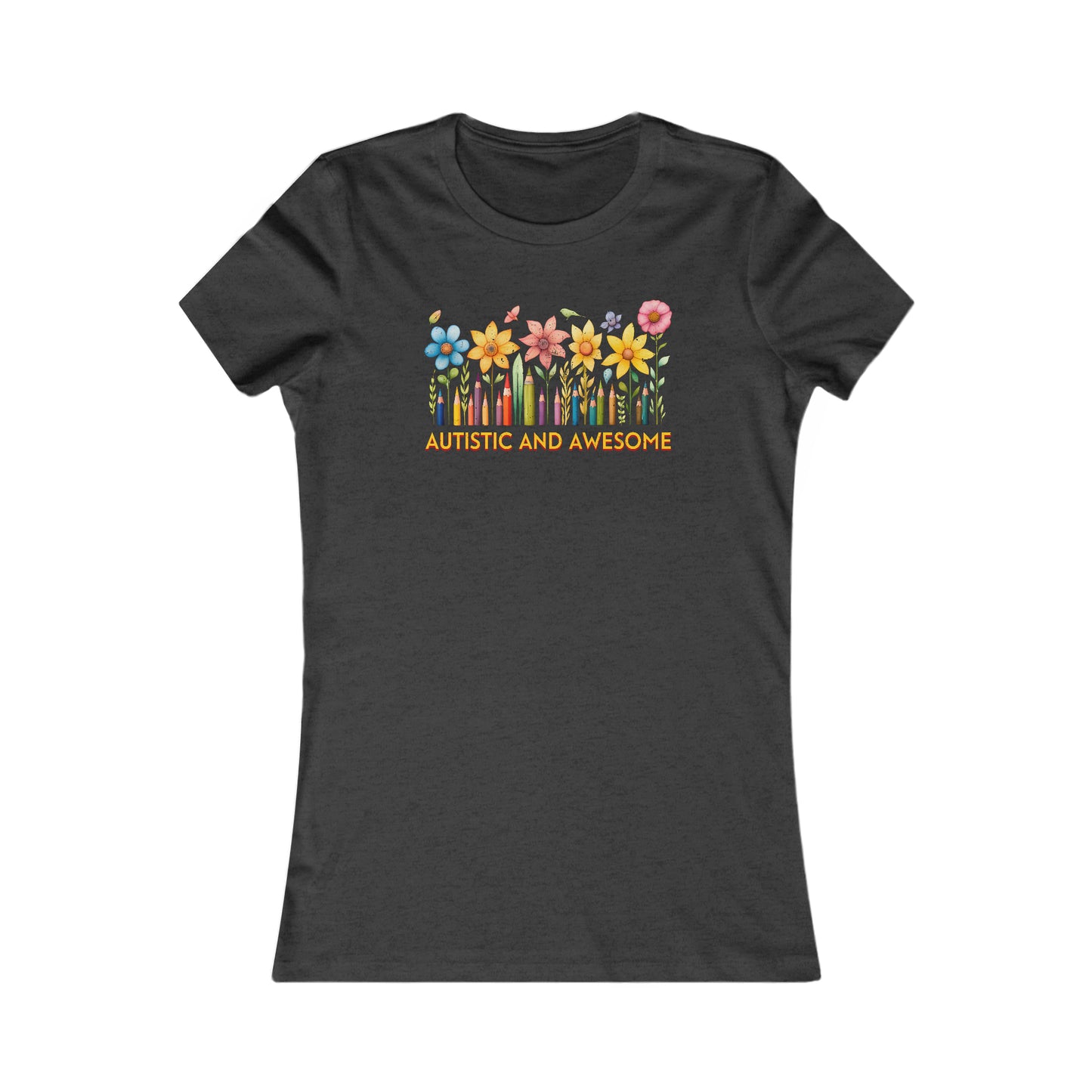 Autistic and Awesome Women's Favorite Tee