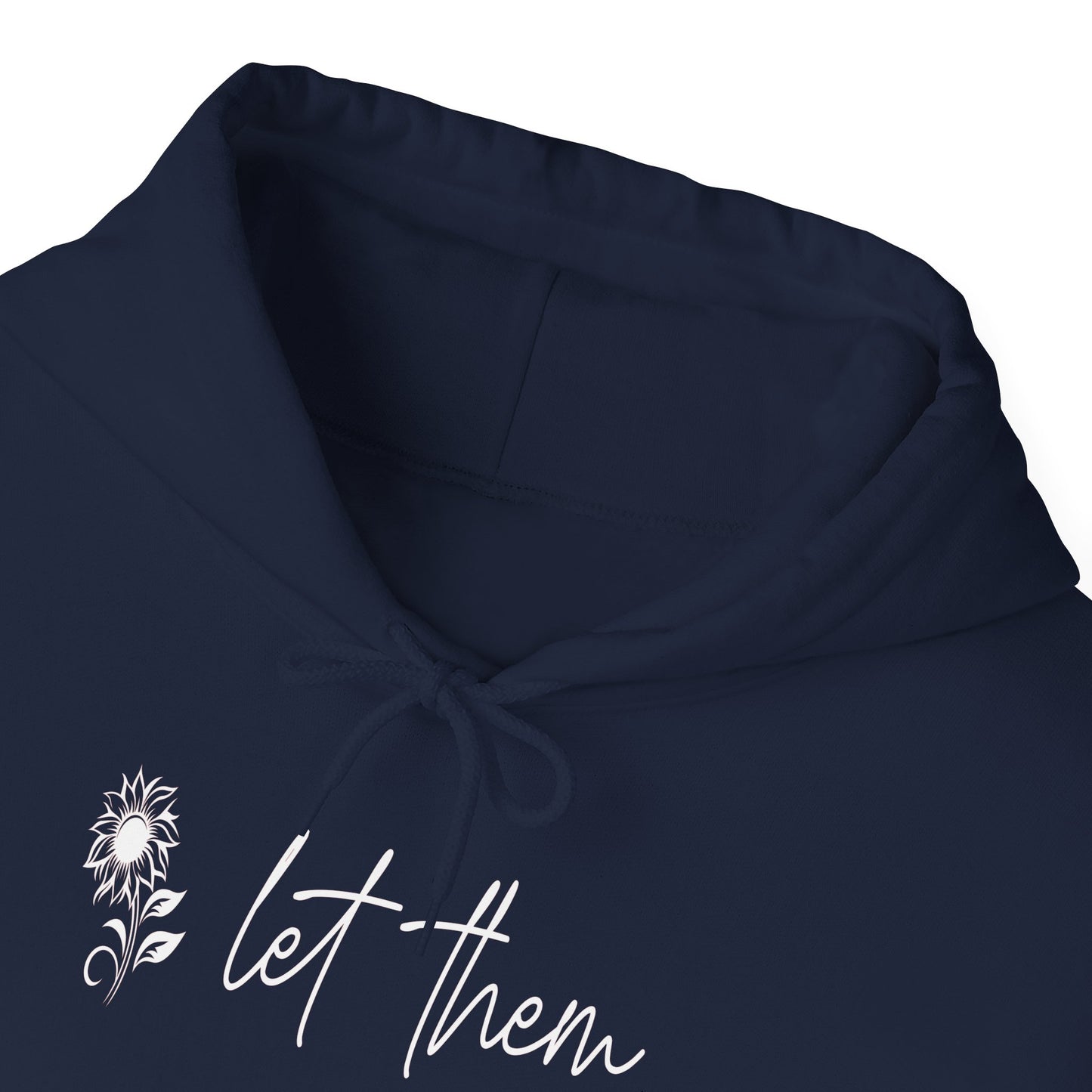 Custom Let Them (with back design) Unisex Heavy Blend™ Hooded Sweatshirt