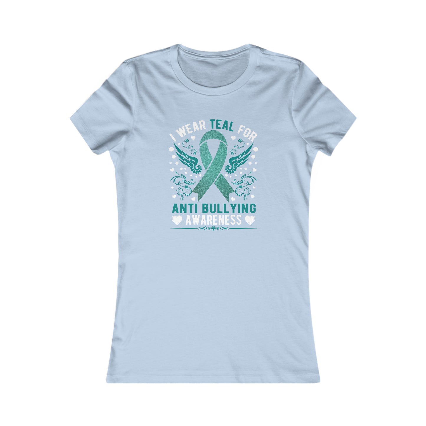 Anti Bully Teal Women's Favorite Tee