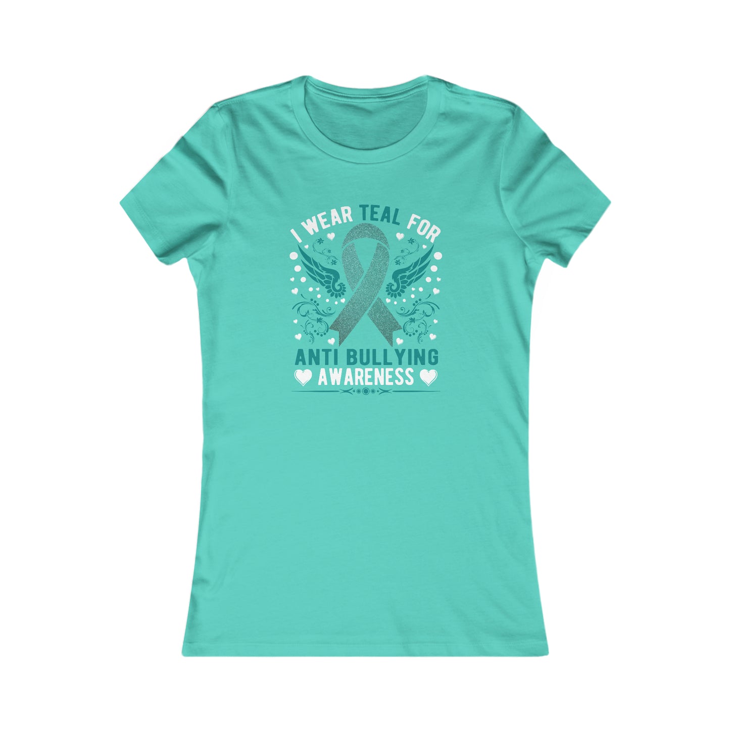 Anti Bully Teal Women's Favorite Tee