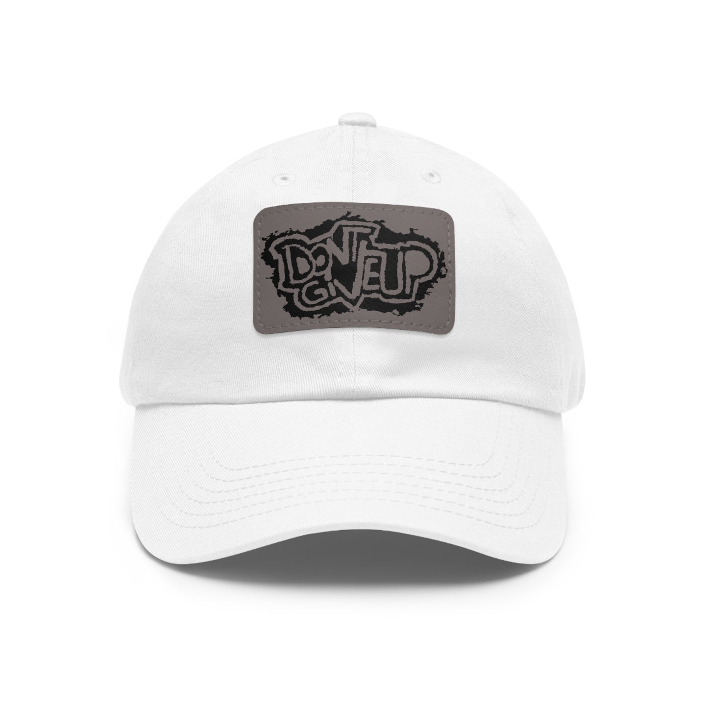 Don't Give Up Dad Hat with Leather Patch (Rectangle)