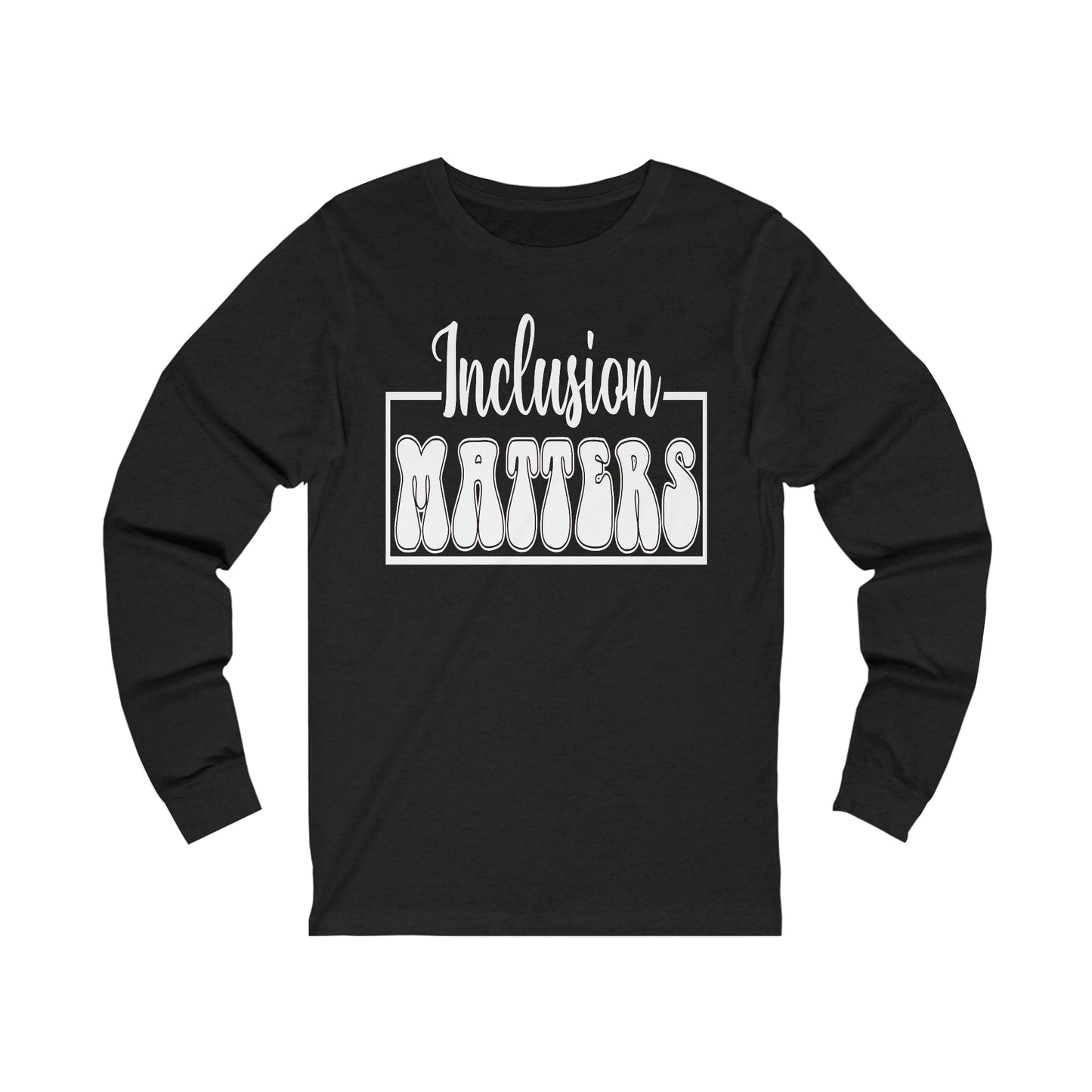 Inclusion Matters Unisex Jersey Long Sleeve Tee