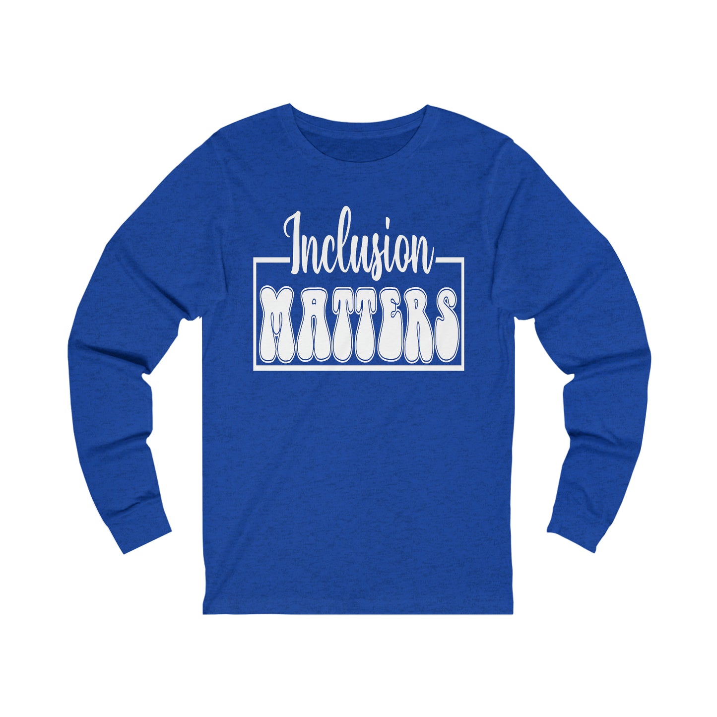 Inclusion Matters Unisex Jersey Long Sleeve Tee