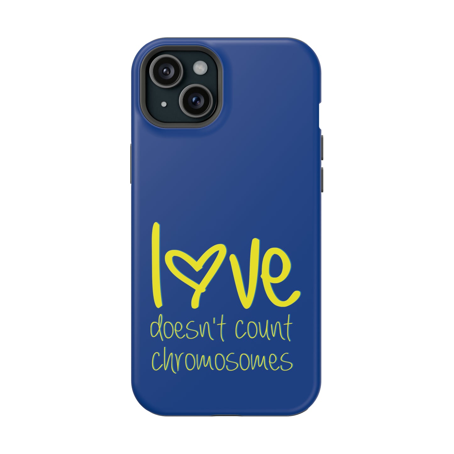 Love doesn't count chromosomes  MagSafe Tough Cases