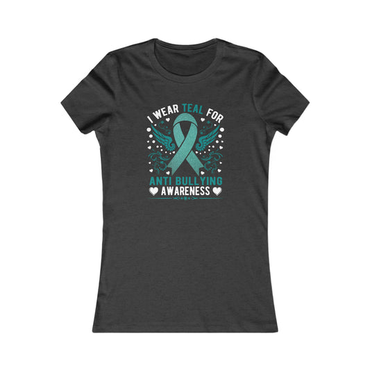 Anti Bully Teal Women's Favorite Tee