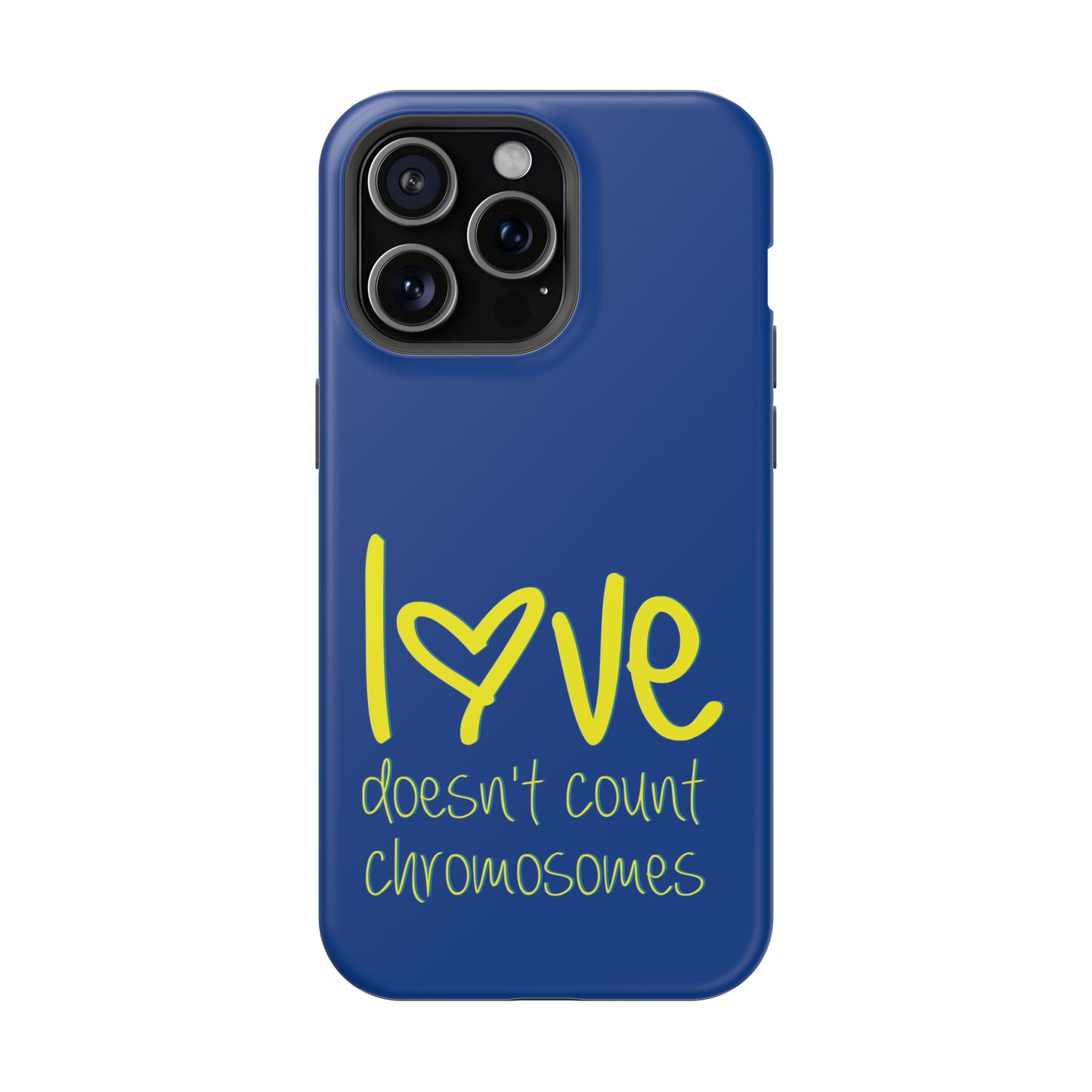 Love doesn't count chromosomes  MagSafe Tough Cases