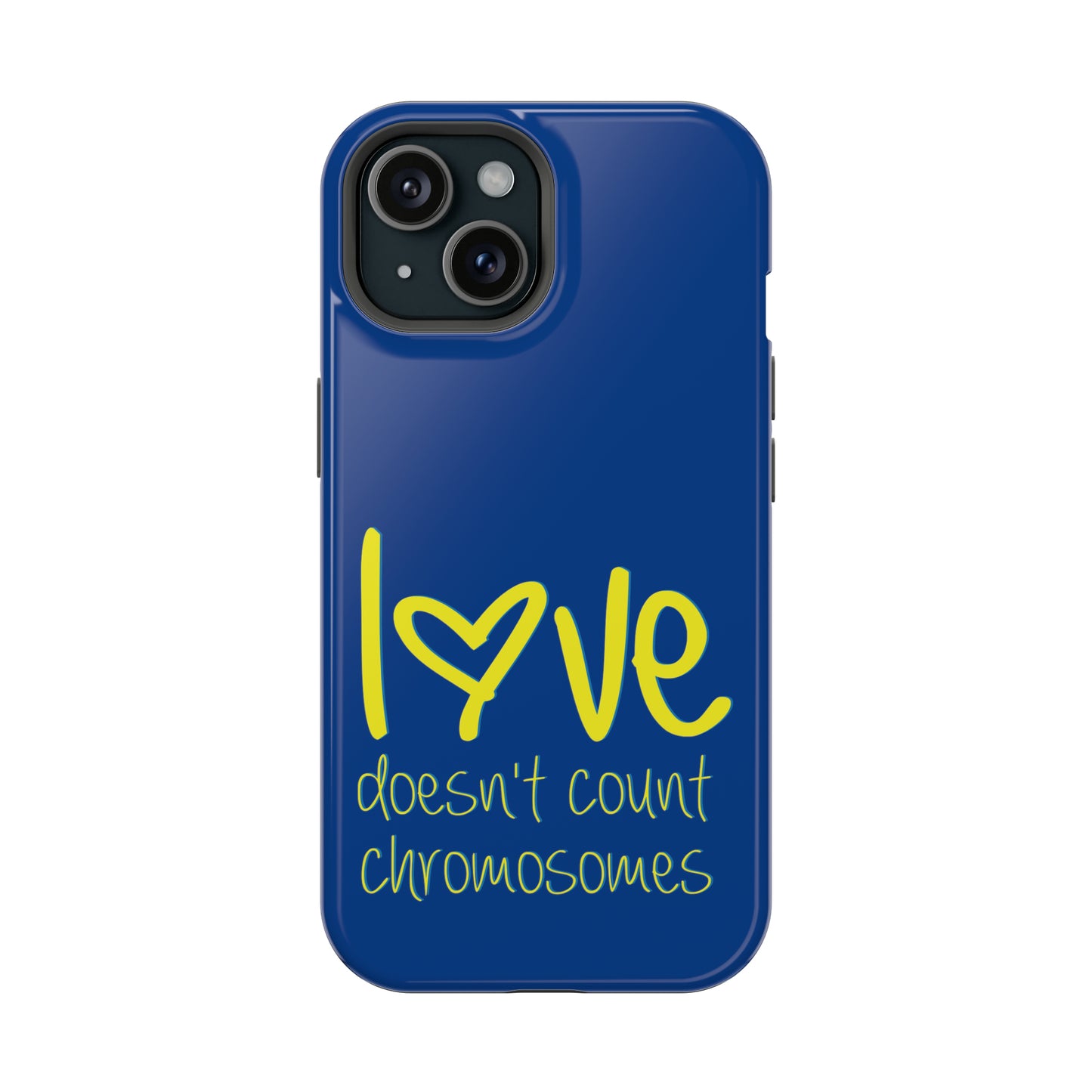 Love doesn't count chromosomes  MagSafe Tough Cases