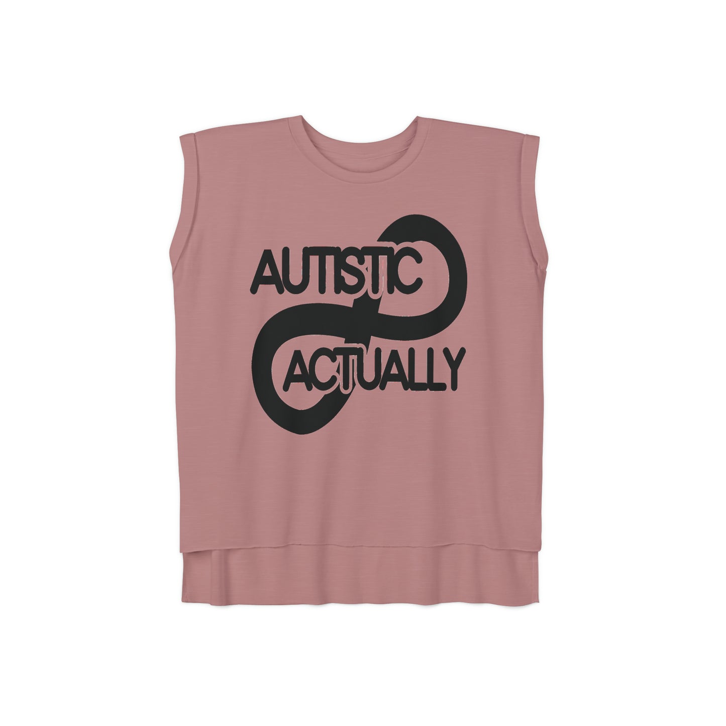 Actually Autistic Women’s Flowy Rolled Cuffs Muscle Tee