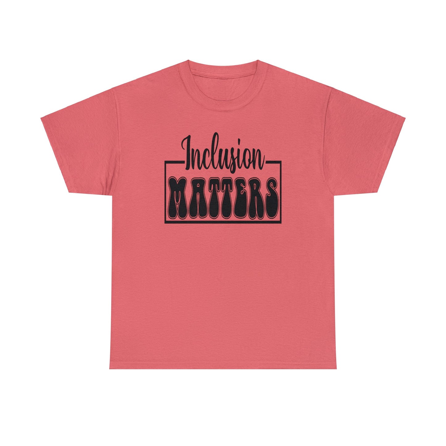 Inclusion Matters Unisex Heavy Cotton Tee