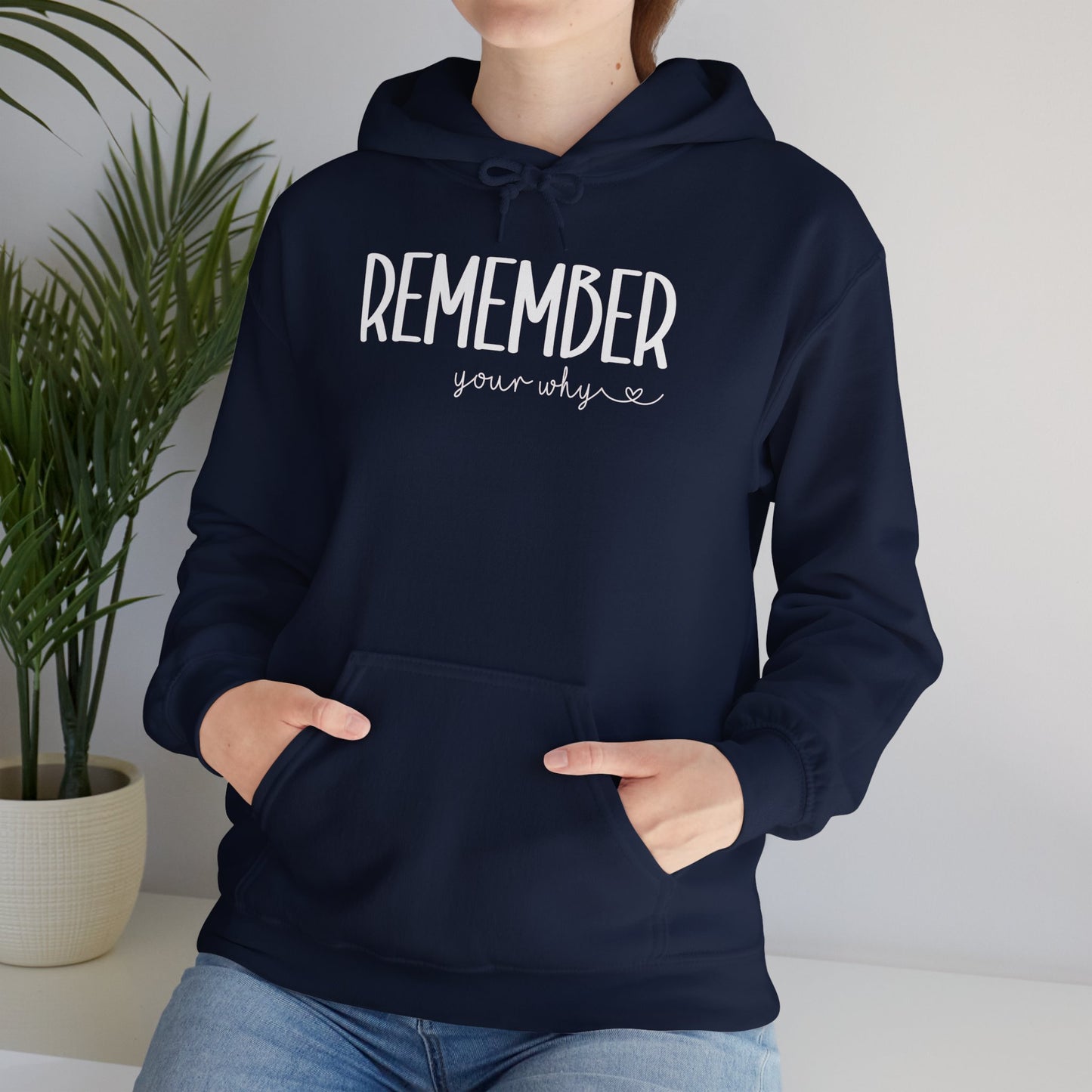 Remember your why Unisex Heavy Blend™ Hooded Sweatshirt