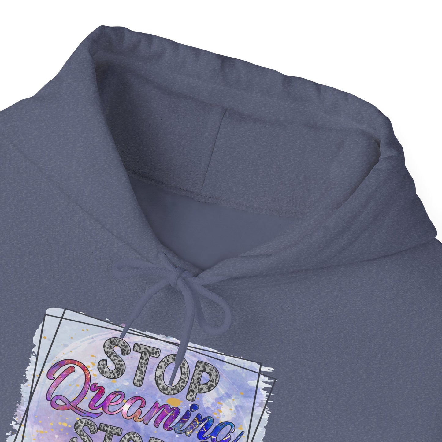 Stop Dreaming Unisex Heavy Blend™ Hooded Sweatshirt