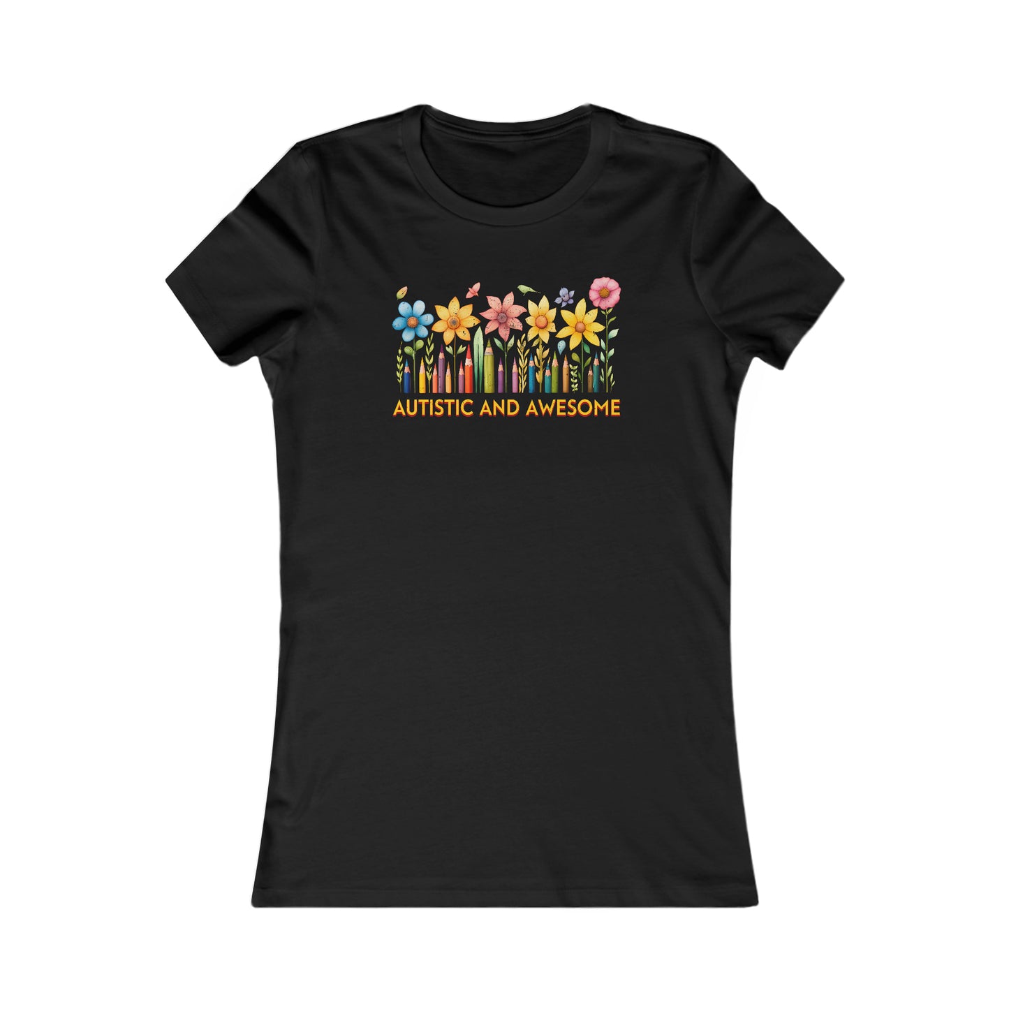 Autistic and Awesome Women's Favorite Tee