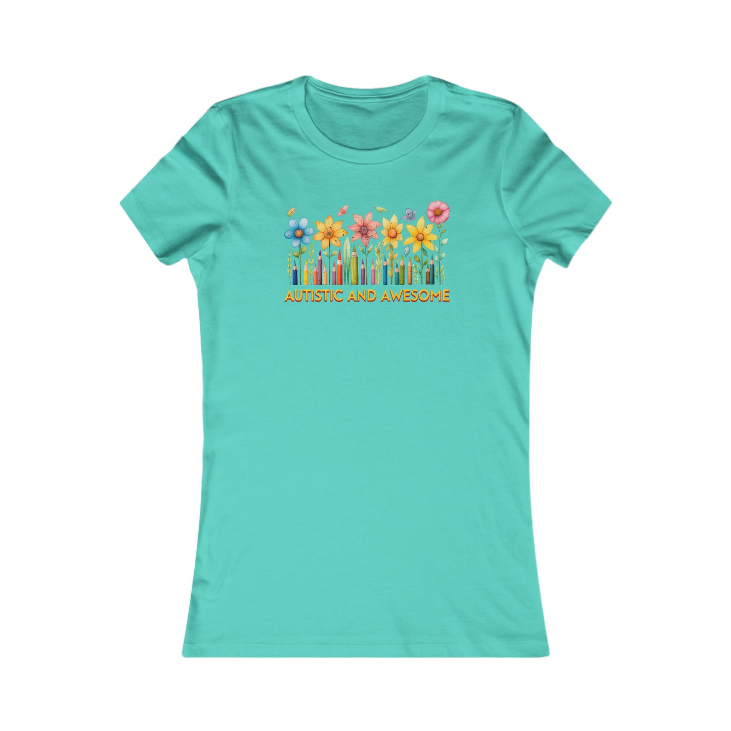 Autistic and Awesome Women's Favorite Tee